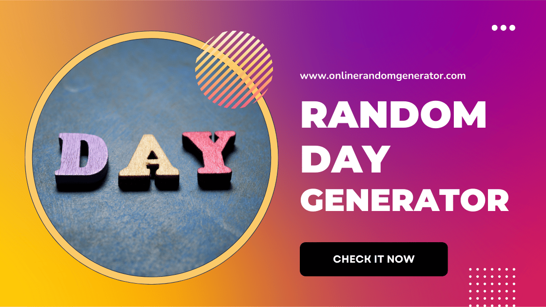 Random Day Generator: Discover Your Next Adventure! 🌟