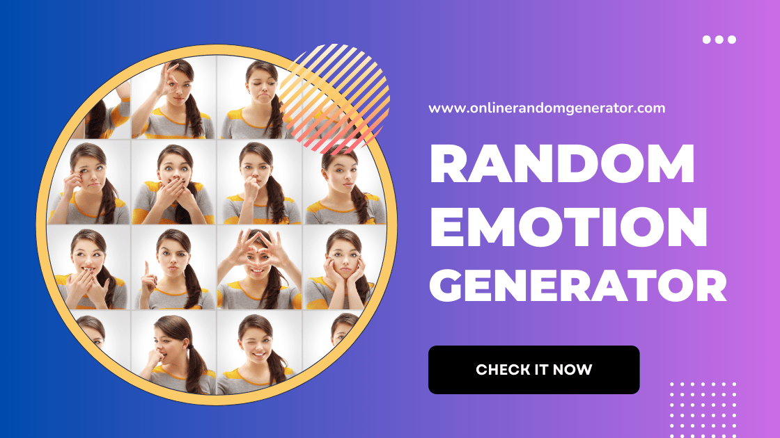 Random Emotion Generator: Unleash Your Feelings with Fun! 🎭