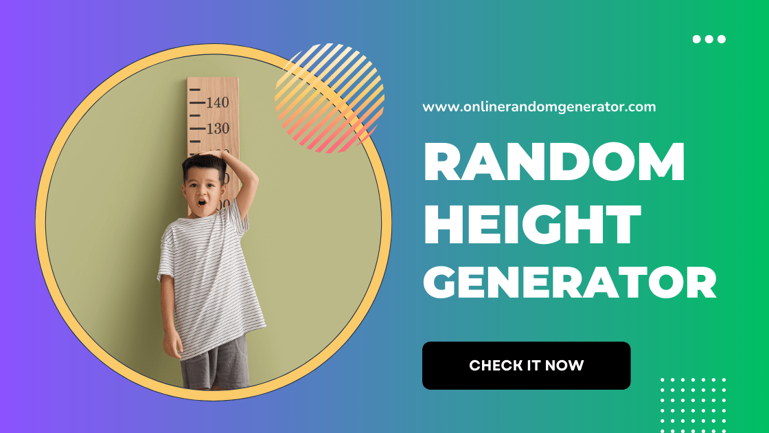 Random Height Generator: Create Unique Heights for Fun! 🎉