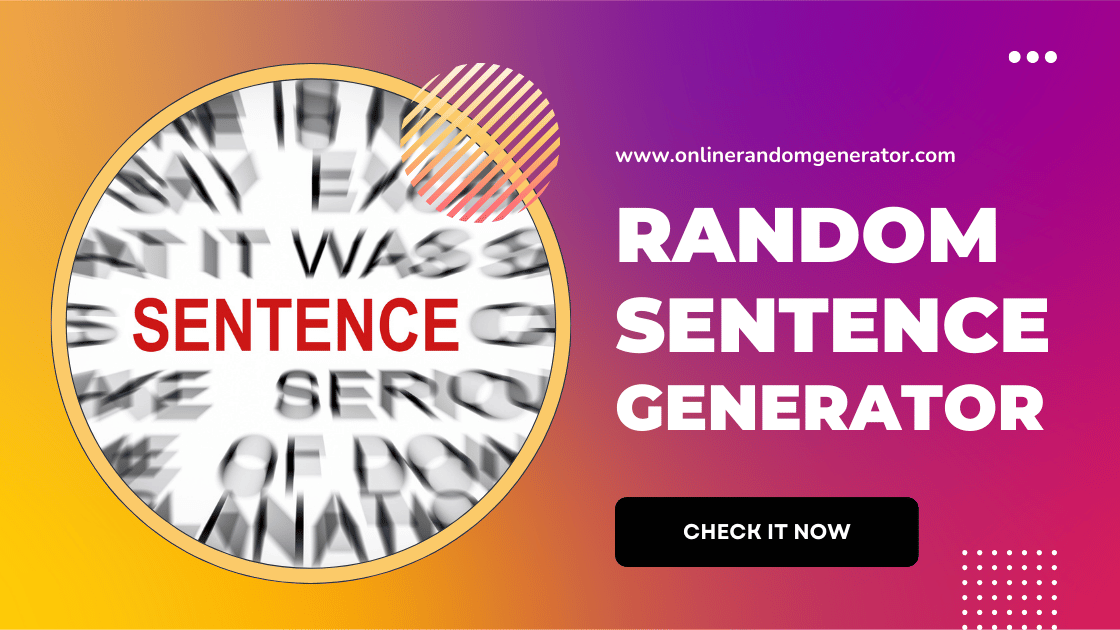 Random Sentence Generator: Create Fun & Unique Sentences Instantly! ✨