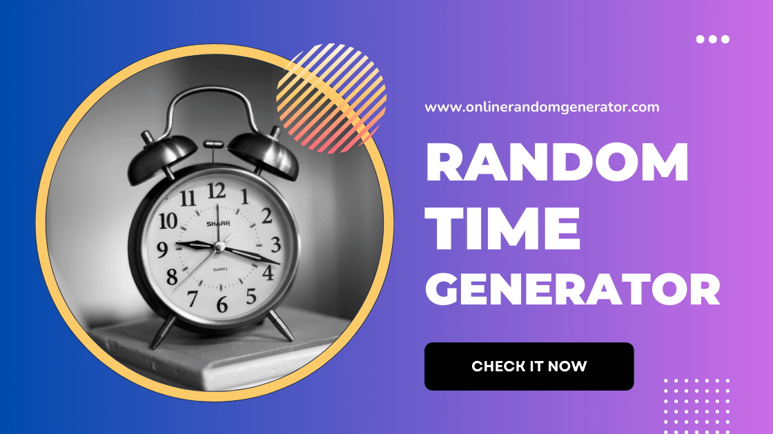 Random Time Generator: Boost Your Productivity with This Simple Tool ⏰