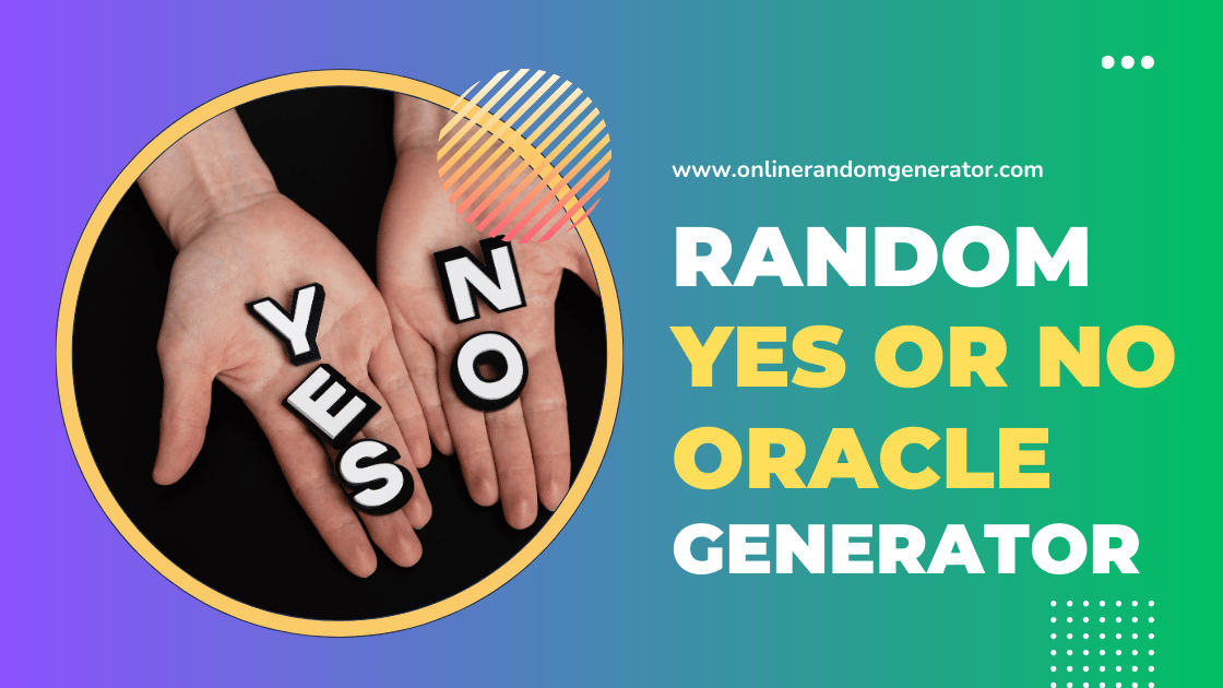 Random Yes or No Oracle Generator: Your Fun Decision-Making Tool! 🎲